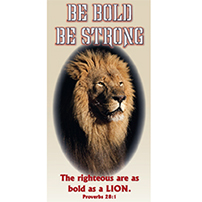 Be Bold Be Strong